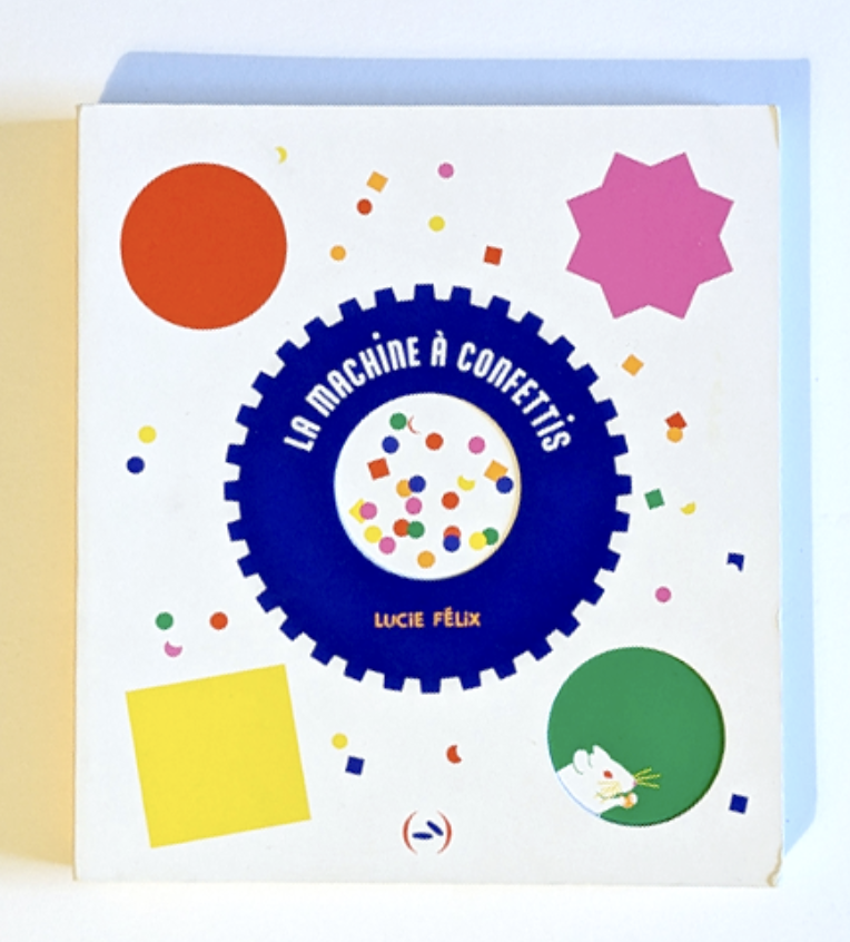 Cover of La Machine à Confettis