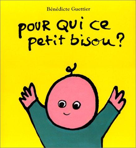 Cover of Pour qui ce petit bisou ?