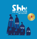 Cover of Shh! We Have a Plan