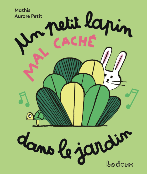 Cover of Un petit lapin mal caché dans le jardin